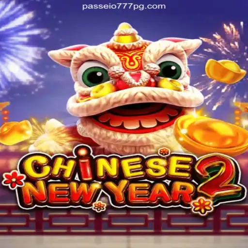 Explore the Thrills of CHINESENEWYEAR2