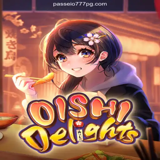 OishiDelights: Dive into Excitement and Fun with Passeio777.com